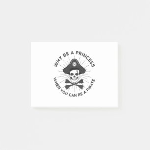 Post-it® Pourquoi Être Princesse Quand On Peut Être Pirate
