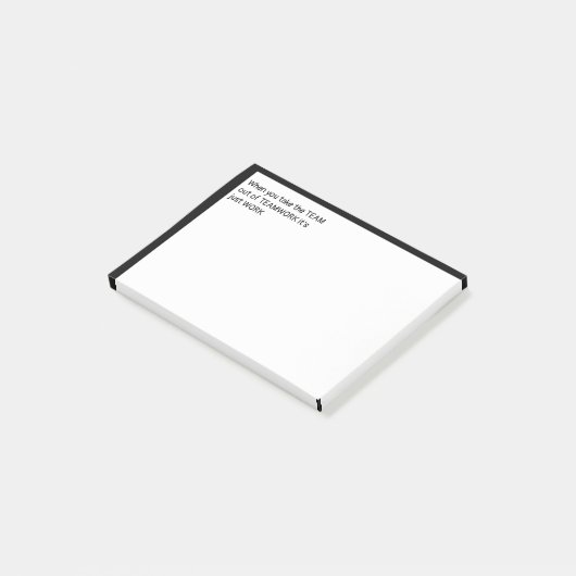 Post-it® Quand vous sortez TEAM de TEAMWORK (Incliné)