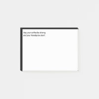 Que votre café soit fort et que votre lundi soit c