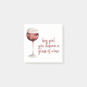 Post-it® Red Hey Girl Tu Mérites Un Verre De Citation De Vi