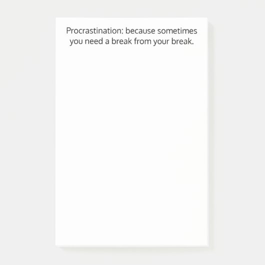 Post-it® Remise à plus tard : parfois, vous avez besoin d'u (Devant)
