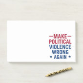 Post-it® Rendre la violence politique incorrecte (Sur un bureau)