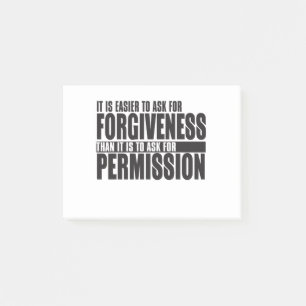 Post-it® S'Il Est Plus Facile De Demander Le Pardon Qu'À U