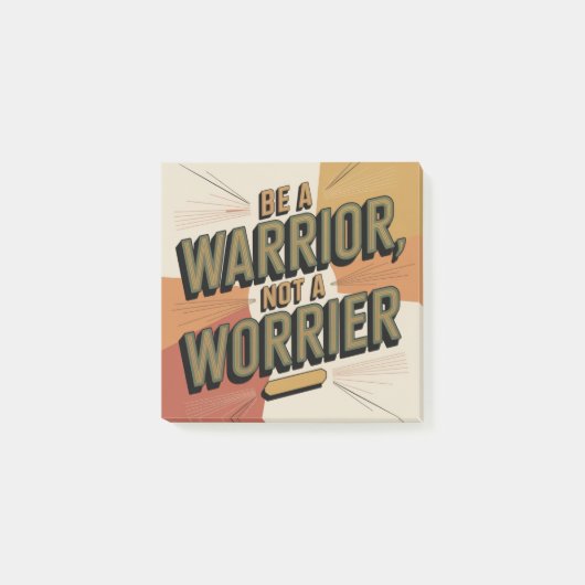 Post-it® Soyez un guerrier, pas un inquiet (Devant)