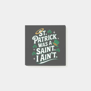 Post-it® St. Patrick était un Saint, je n'ai pas drôle