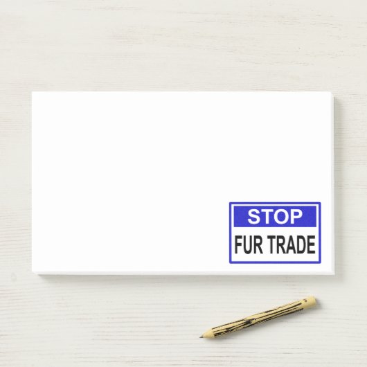 Post-it® Stop Fur Trade Panneau bleu (Sur un bureau)