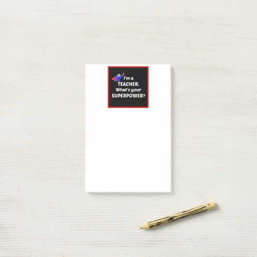 Post-it® Super pouvoir enseignant (Sur un bureau)