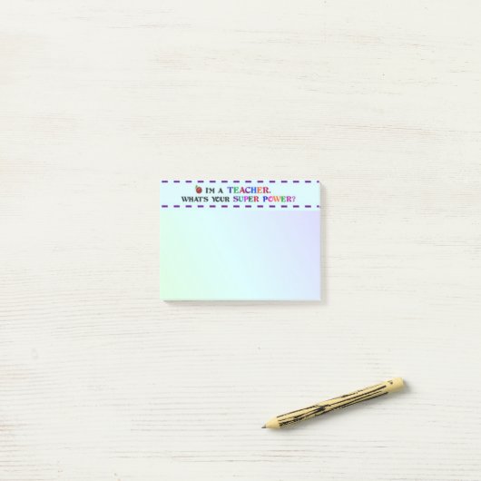 Post-it® Super pouvoir enseignant (Sur un bureau)