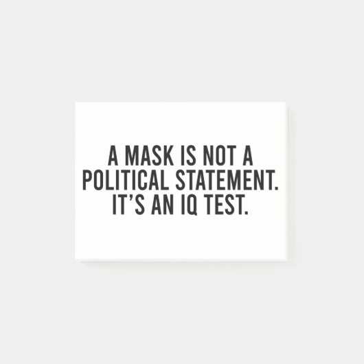 Post-it® Un masque n'est pas une déclaration politique (Devant)