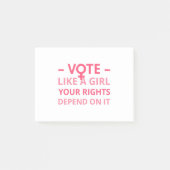 Post-it® Votez Comme Une Fille Vos Droits En Dépendent II (Devant)