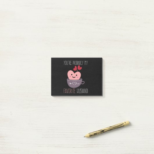 Post-it® vous êtes probablement mon mari préféré (Sur un bureau)