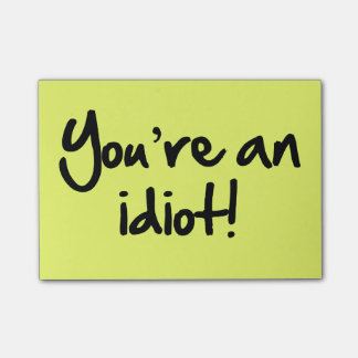 Post-it® Vous êtes un Courrier-its® d'idiot