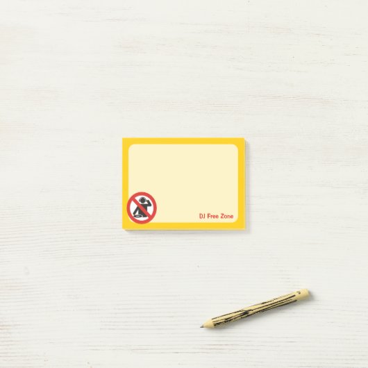 Post-it® Zone interdite aux DJ (Sur un bureau)