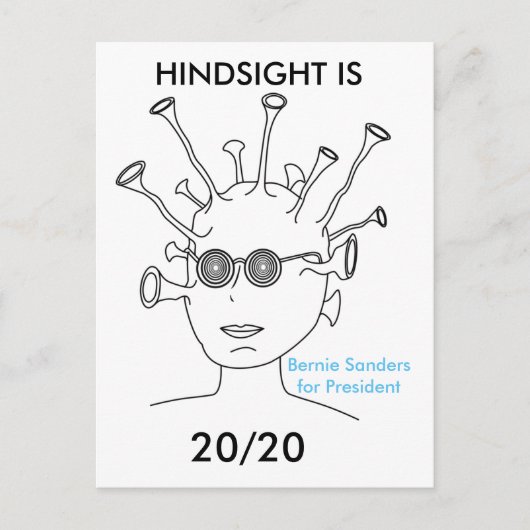 Postale Bernie Sanders Alien "HINDSIGHT IS 20/20 Carte pos (Devant)