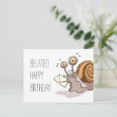 Postale Drôle escargot Belated Bonne carte d'anniversaire  (Debout devant)