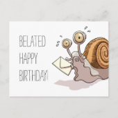 Postale Drôle escargot Belated Bonne carte d'anniversaire  (Devant)
