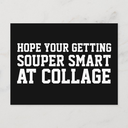 Postale J'espère que vous obtenez Smart Funny Carte postal (Devant)