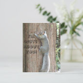 Postale Squirrel : Je suis Noix à ton sujet ! Carte postal (Debout devant)