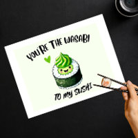 Tu es le WASABI pour mon SUSHI - Carte mignonne et