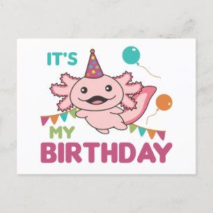 Postale Vœux d'Axolotl C'est mon anniversaire Jolies carte
