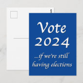 Postale Vote 2024 Si nous avons encore des élections Carte (Devant / Derrière)