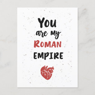 Postale You Are My Roman Empire - anatomie Coeur - carte e
