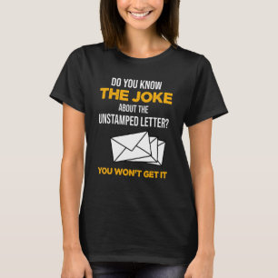 Postarbeiders kennen de grap over onstempelde brie t-shirt