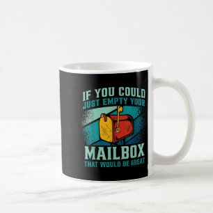 Postbode als je je mailbox leeg kon maken koffiemok
