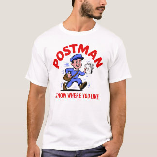 Postbode - Ik weet waar je woont T-shirt