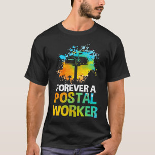 Postbode Postman Postbode voor altijd een postdien T-shirt