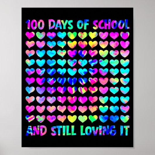 Poster 100 Days Of School And Still Love It Tie Dye 100th (Devant)