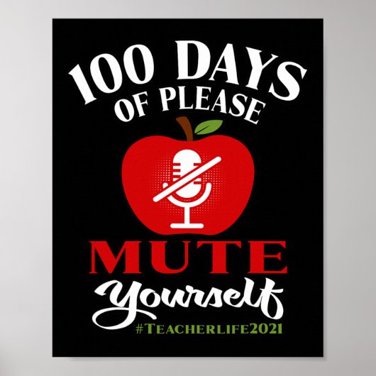 Poster 100 Days Of Virtual School Teacher Please Mute You (Devant)