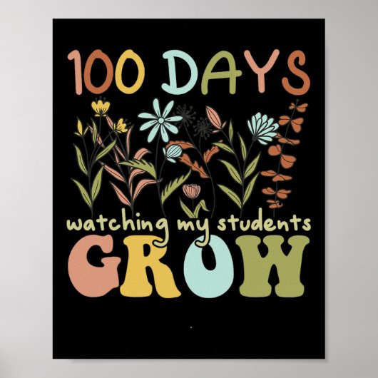 Poster 100 Jours À Regarder Mes Étudiants Augmentent 100  (Devant)