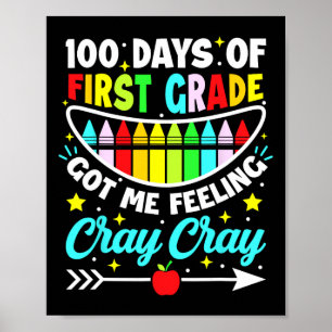 Poster 100 Jours De 1Ème Année M'Ont Fait Sentir Cray Cra