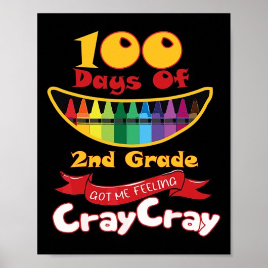 Poster 100 Jours De 2E Année M'Ont Fait Sentir Cray Cray (Devant)