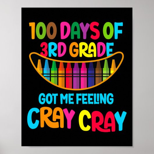 Poster 100 Jours De 3E Année M'A Fait Sentir Cray Cray (Devant)