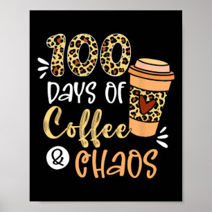 Poster 100 Jours De Café Et Chaos 100E Jour De L'École T