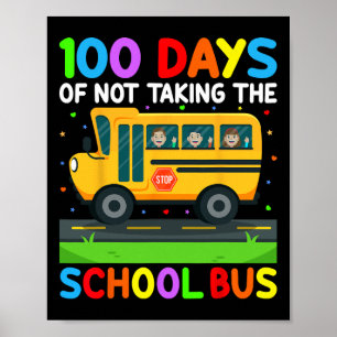 Poster 100 Jours De Ne Pas Prendre L'Autocar 100E Jour De