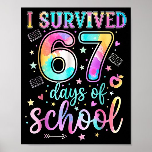 Poster 100 jours d'école j'ai survécu 67 jours d'école Te (Devant)