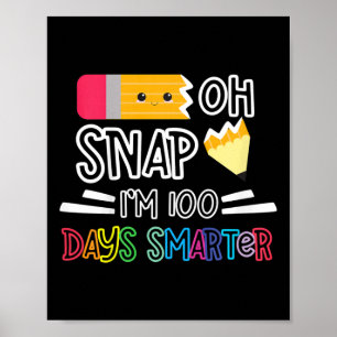 Poster 100 Jours D'École Je suis 100 Jours Smarter Oh Sna