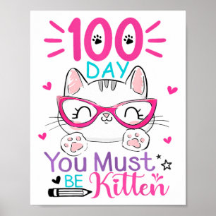 Poster 100 Jours D'École Vous Devez Être Kitten Chat 100 