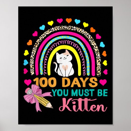Poster 100 Jours D'École Vous Devez Être Kitten Chat 100e (Devant)