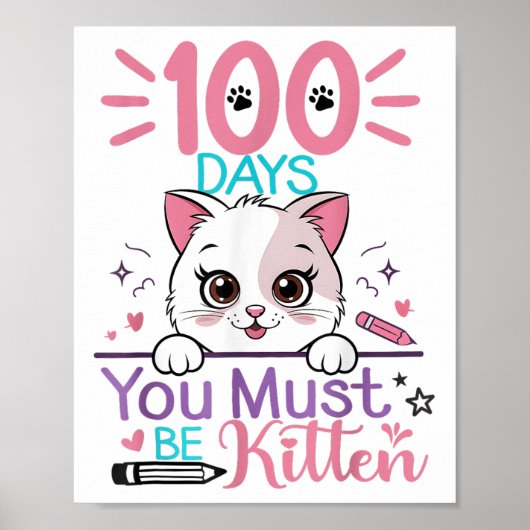 Poster 100 Jours D'École Vous Devez Être Kitten Chat 100e (Devant)