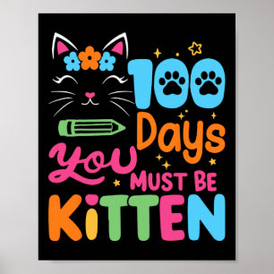 Poster 100 Jours D'École Vous Devez Être Kitten Me Amoure