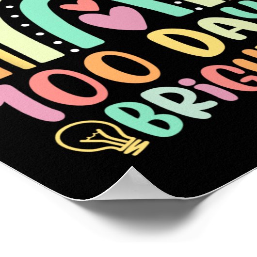 Poster 100 Jours plus lumineux Arc-en-ciel Joyeux 100e Jo (Coin)