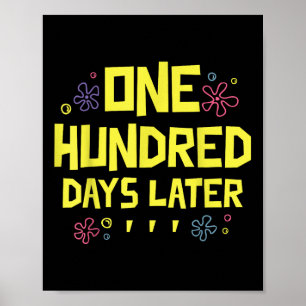 Poster 100 Jours Plus Tard 100E Jour De L'École Cent