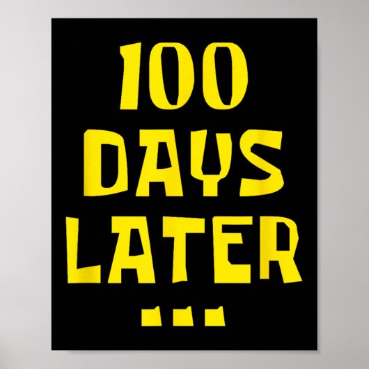 Poster 100 Jours Plus Tard 100E Jour D'Enseignants À L'Éc (Devant)