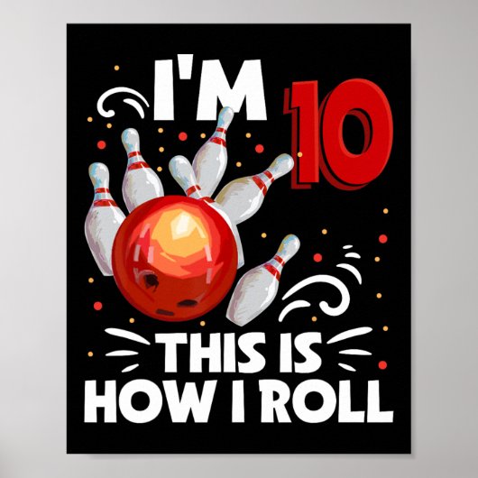 Poster 10e anniversaire Boy Bowling C'est comment je roul (Devant)