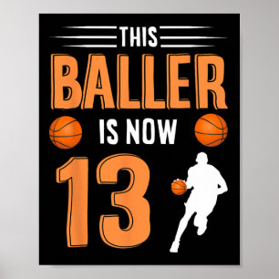 Poster 13ème anniversaire de basket-ball - Ce Baller est 