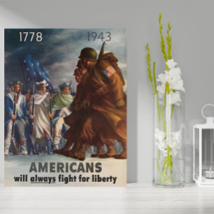 Poster 1778, 1943 Americans Will Always Fight For Liberty